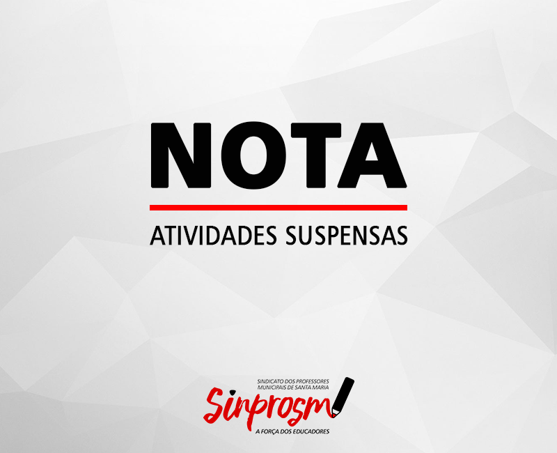 NOTA: suspensão de atividades e orientação a professores