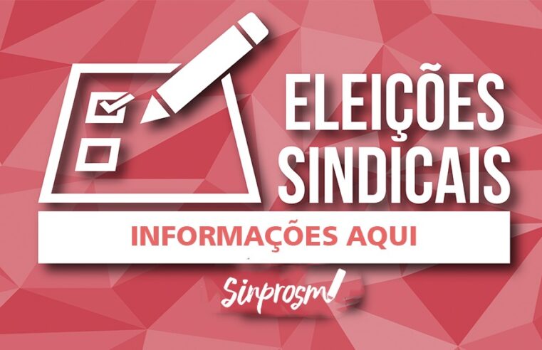 Começa a inscrição de chapas para a eleição sindical. Acesse os documentos aqui