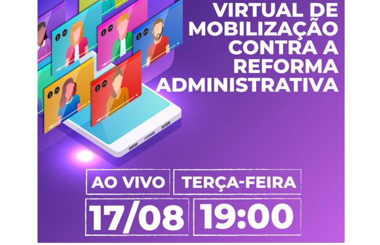 Entidades fazem plenária virtual contra a Reforma Administrativa