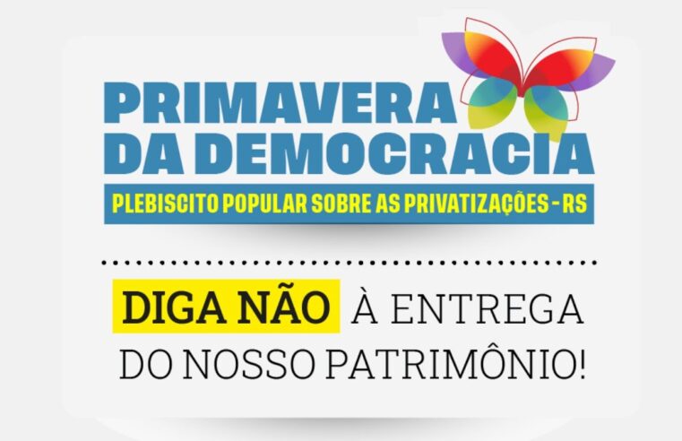 Sinprosm apoia Plebiscito Popular RS sobre privatizações de empresas públicas