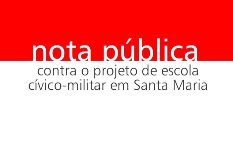 Nota: professores contra a escola cívico-militar em Santa Maria