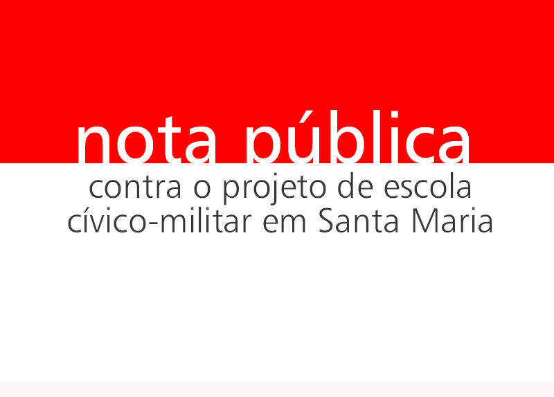 Nota: professores contra a escola cívico-militar em Santa Maria