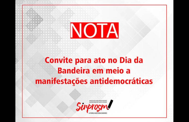 Nota: Escolas convidadas para evento em meio a manifestações antidemocráticas