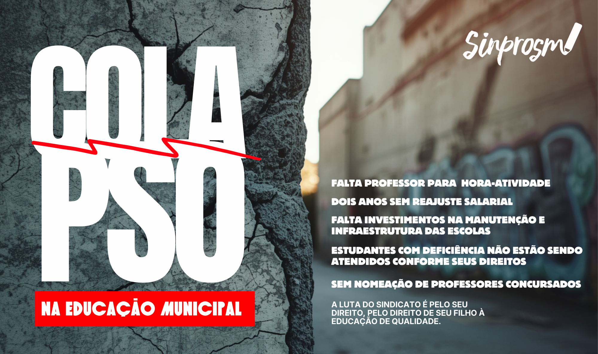 Sinprosm cria campanha de denúncia e conscientização sobre a situação da educação municipal