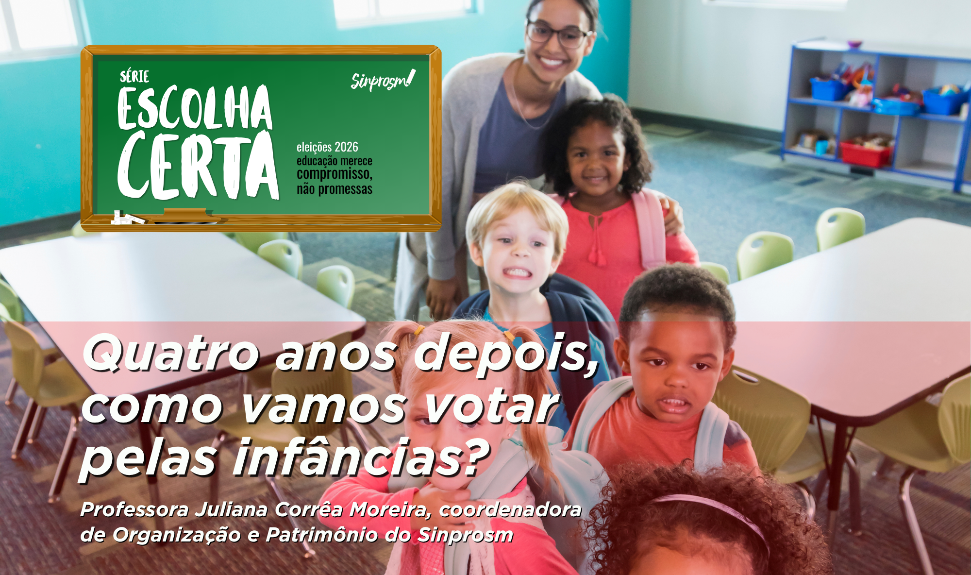 Quatro anos depois, como vamos votar pelas infâncias?